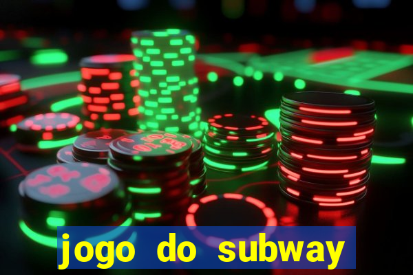 jogo do subway surf de ganhar dinheiro